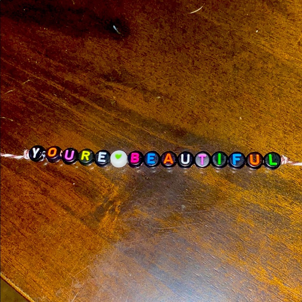 “ your beautiful” bracelet!!